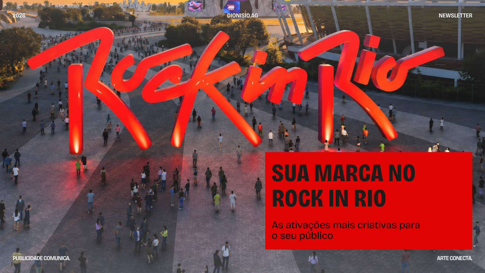 Sua marca vai assistir ao Rock in Rio ou fazer parte dele?